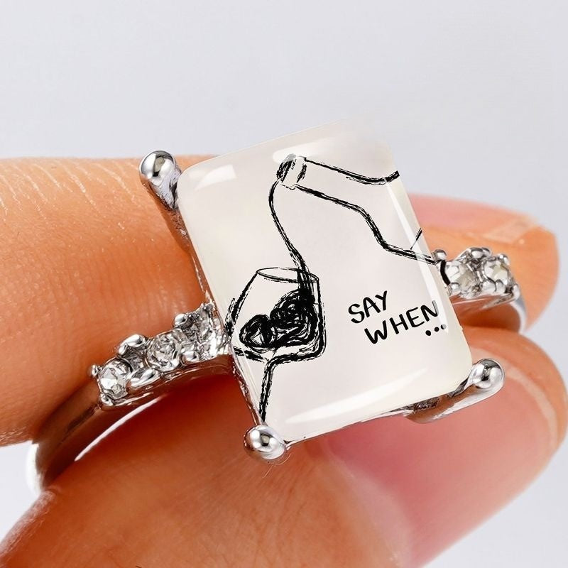Say When Wine Glass Ring