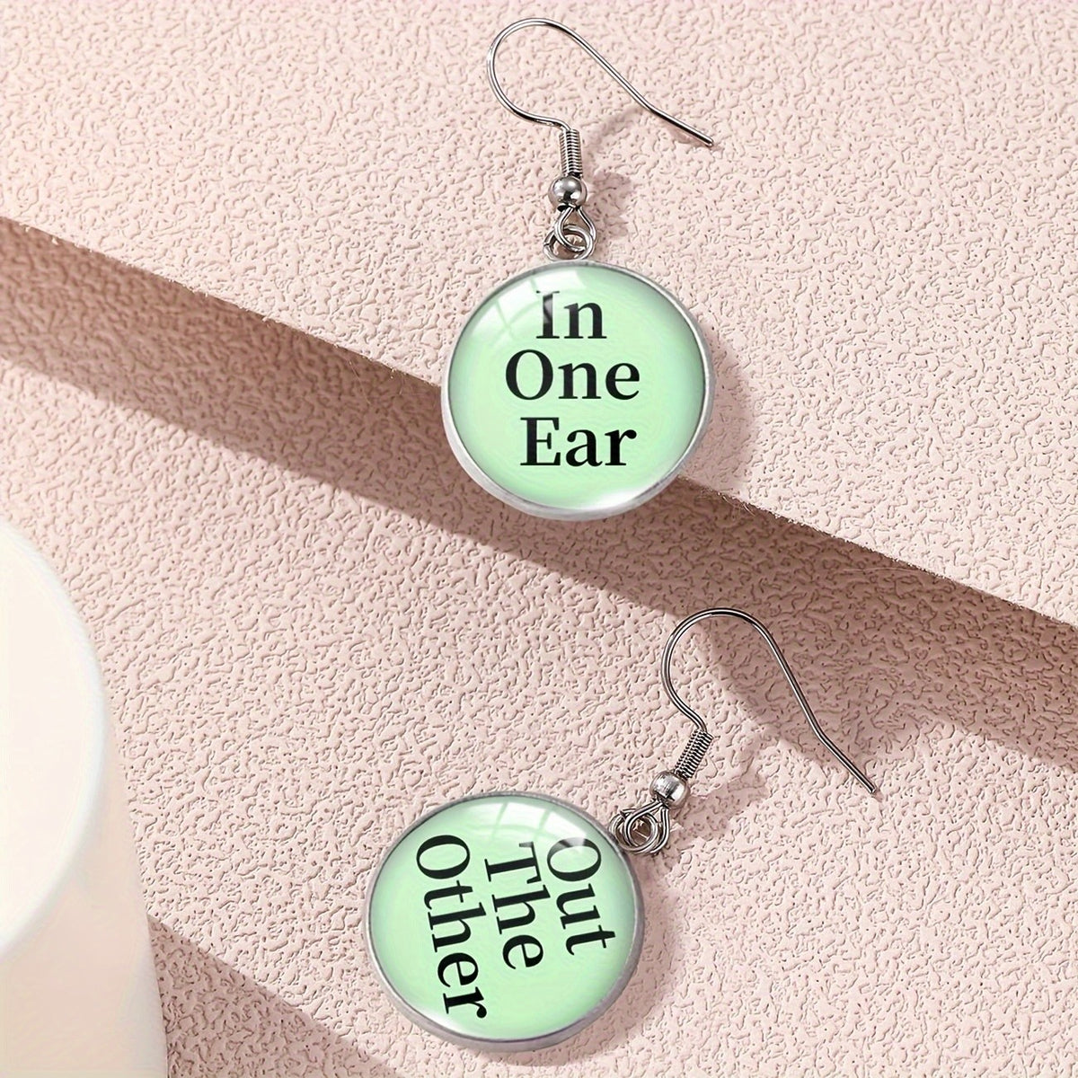 In One Ear Out The Other Earrings