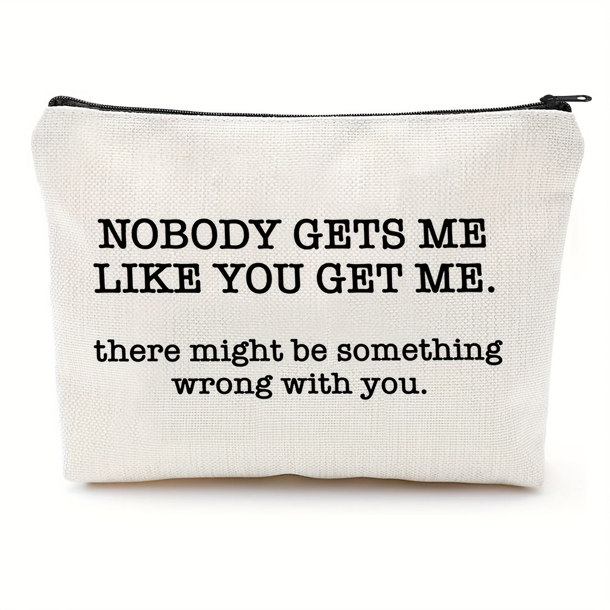 Nobody Gets Me Zipper Pouch