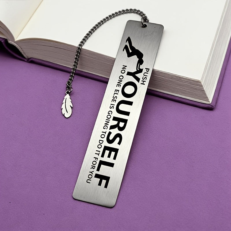 Push Yourself Stainless Steel Bookmark