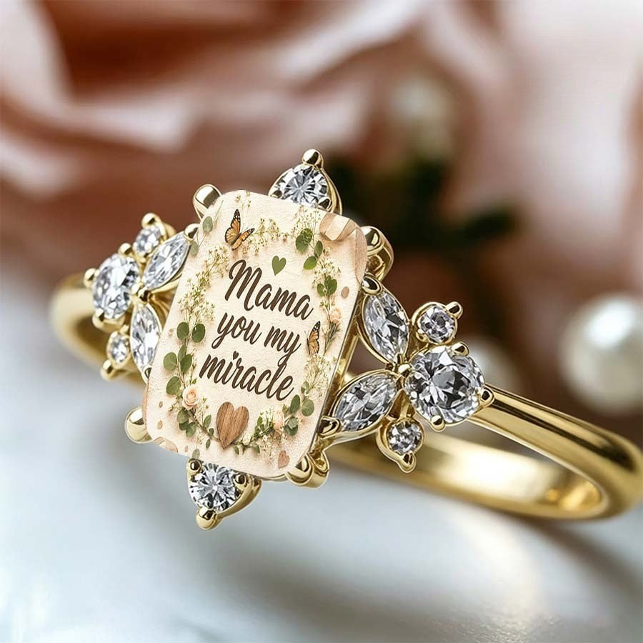 Mama You My Miracle Ring