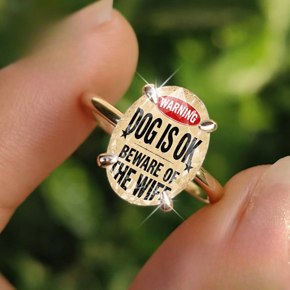 Beware of the Wife Oval Ring