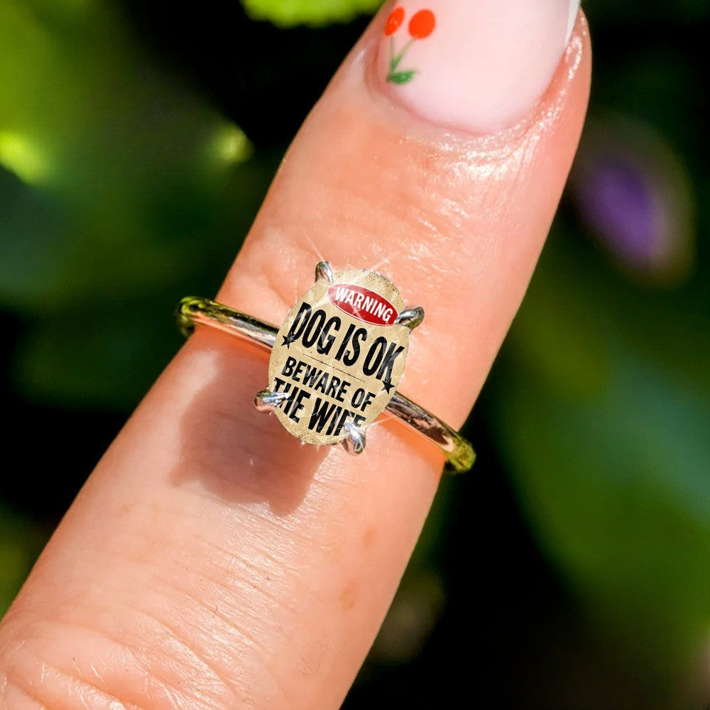 Beware of the Wife Oval Ring