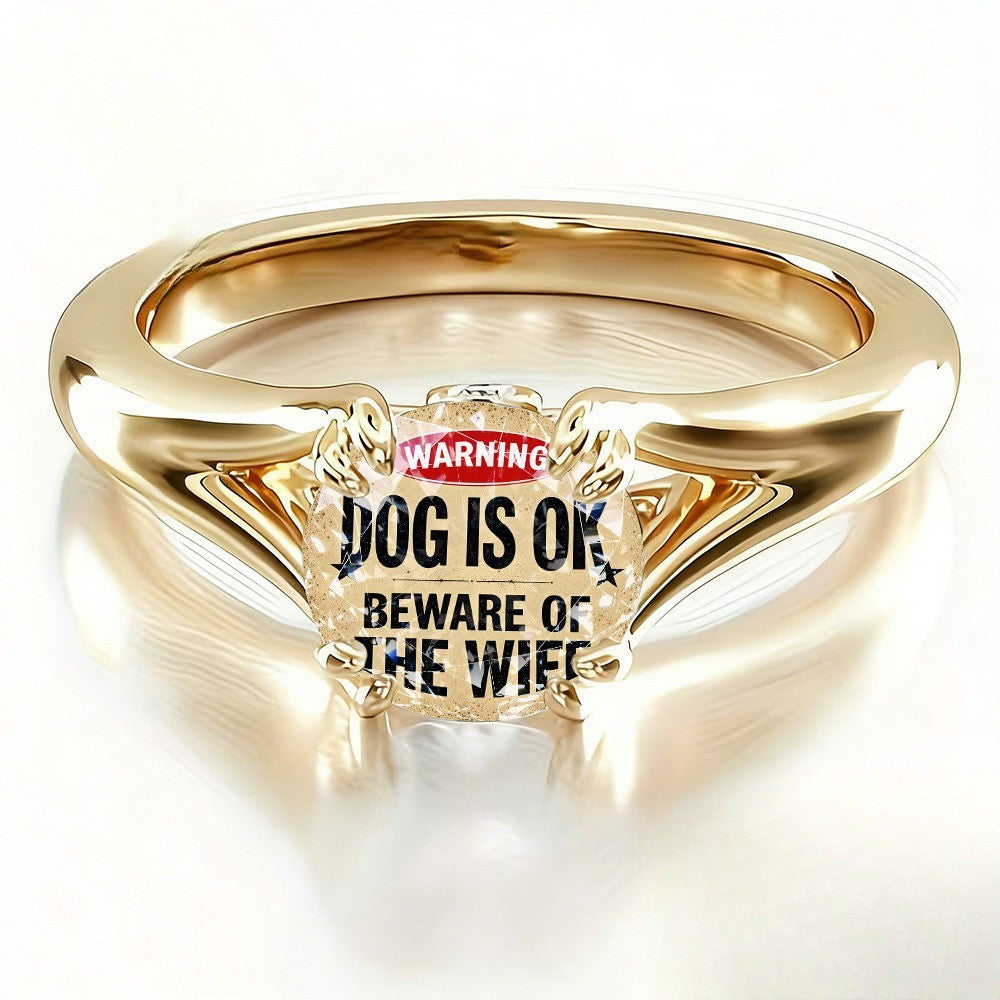 Dog Is OK Warning Sign Ring