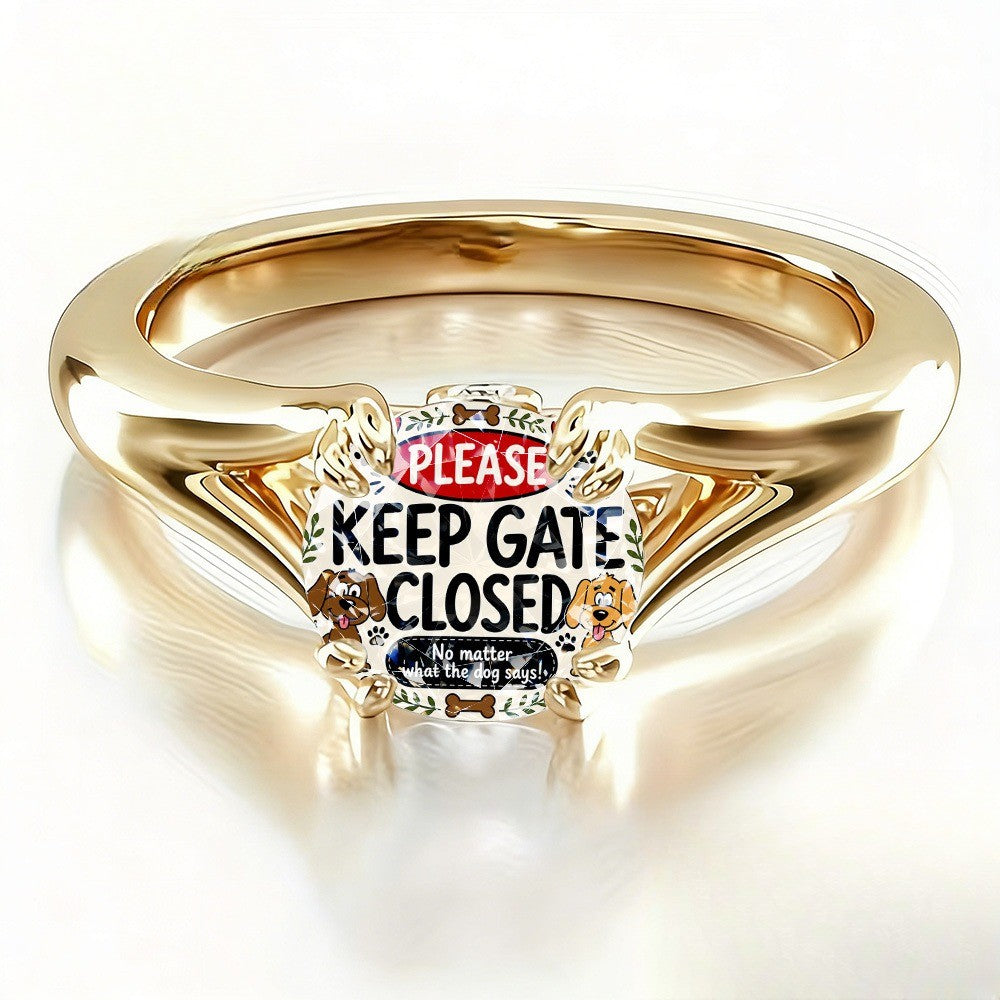 Keep Gate Closed Dog Ring