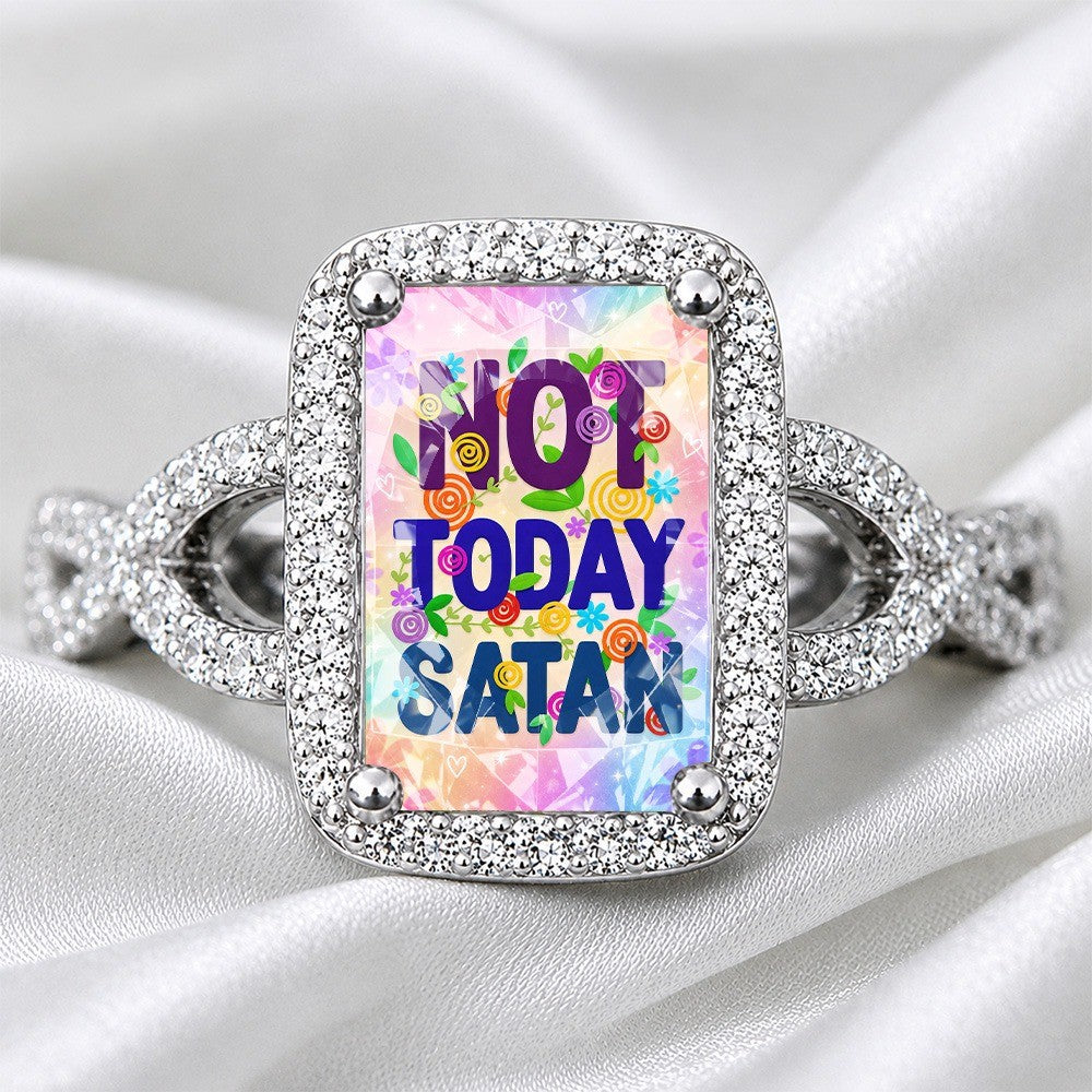Not Today Satan Quote Square Ring