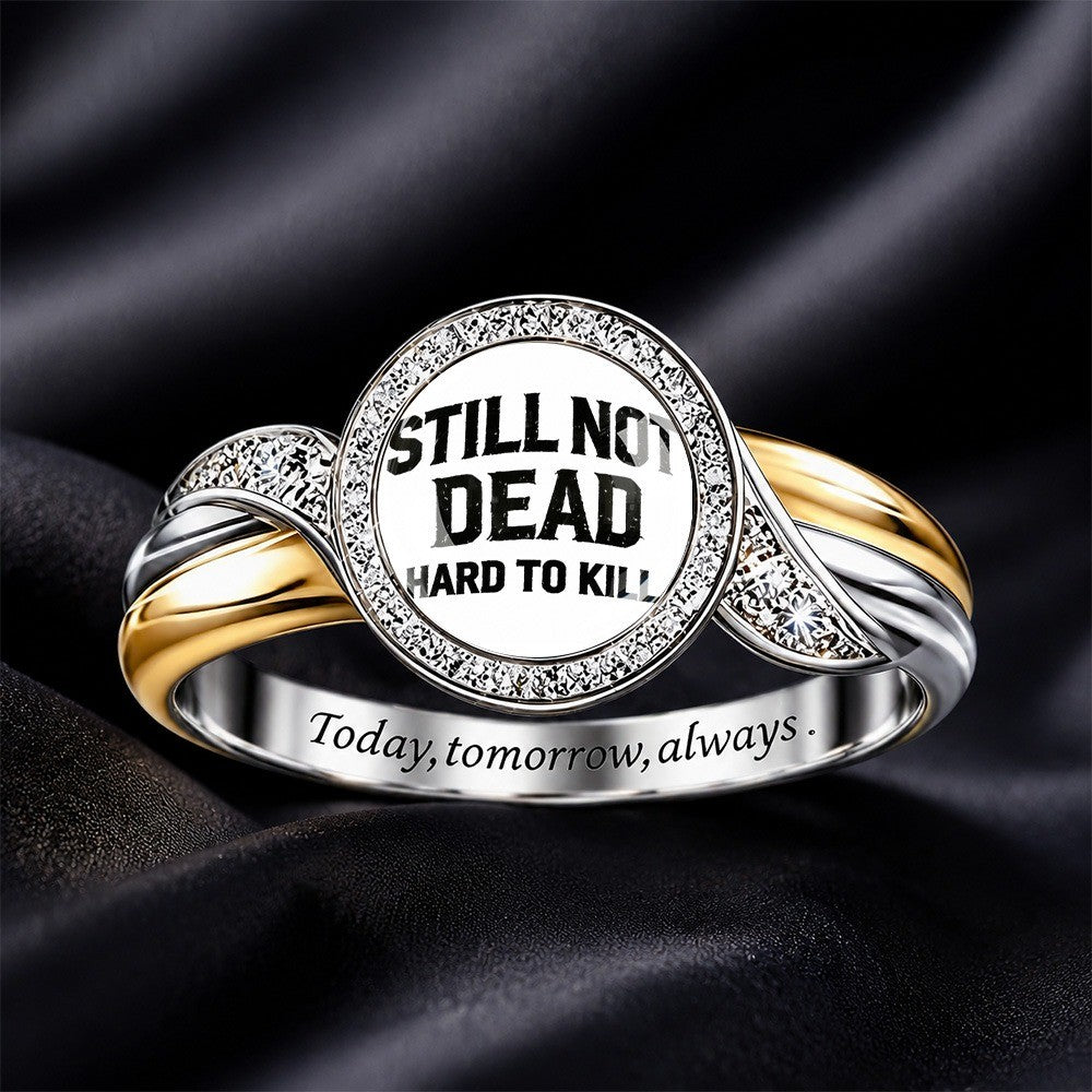 Still Not Dead Circle Ring