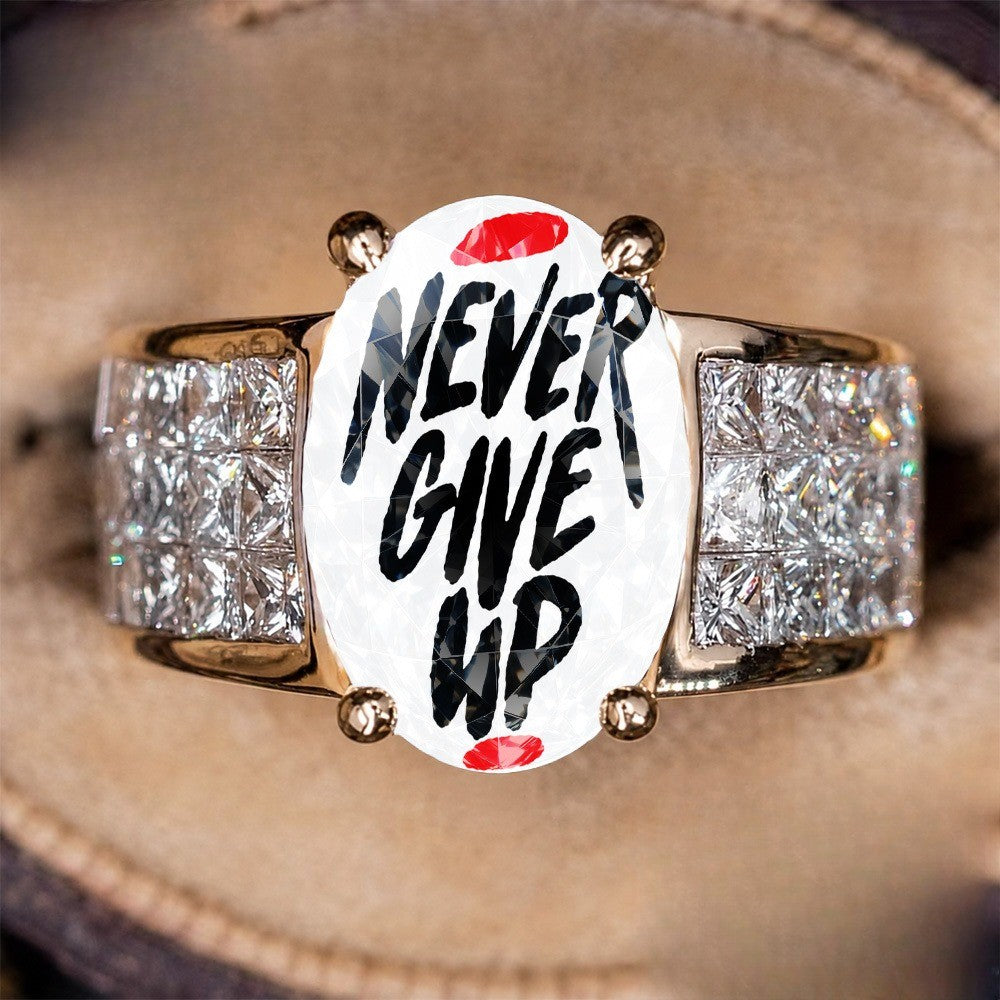 Never Give Up Statement Ring