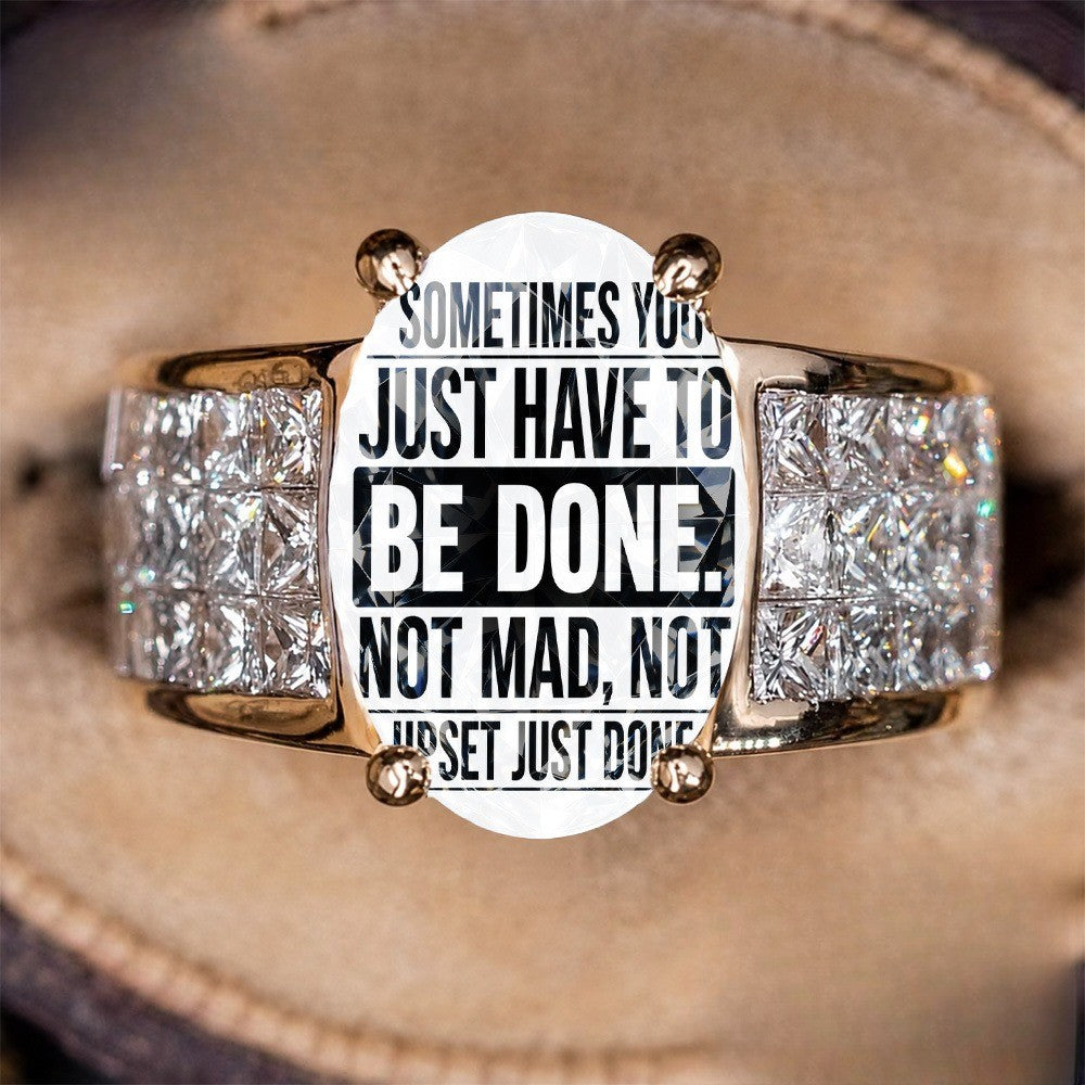 Be Done Quote Ring