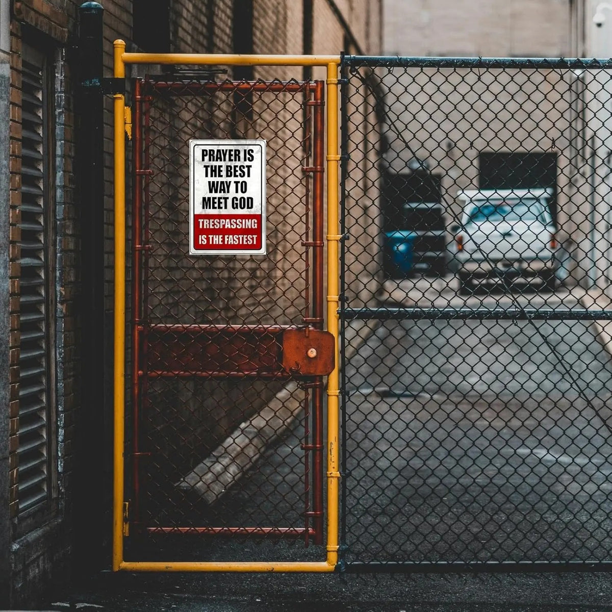 Prayer & Trespassing Metal Sign