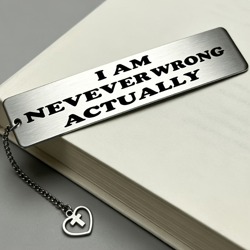 Humorous Quote Stainless Steel Bookmark