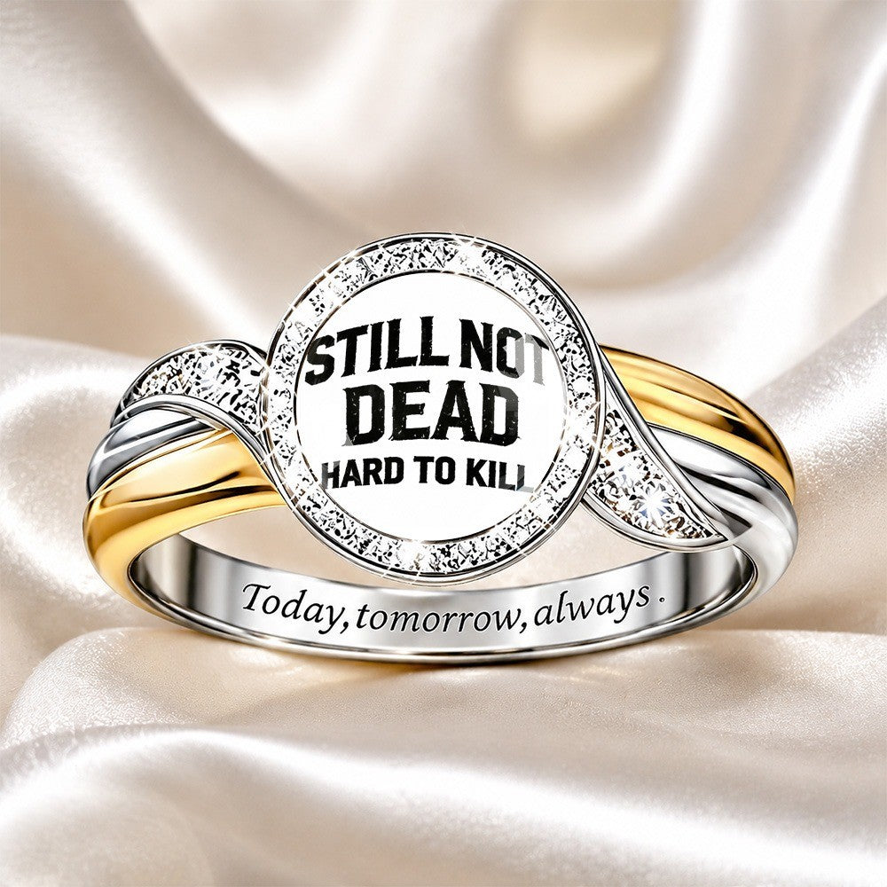 Still Not Dead Circle Ring