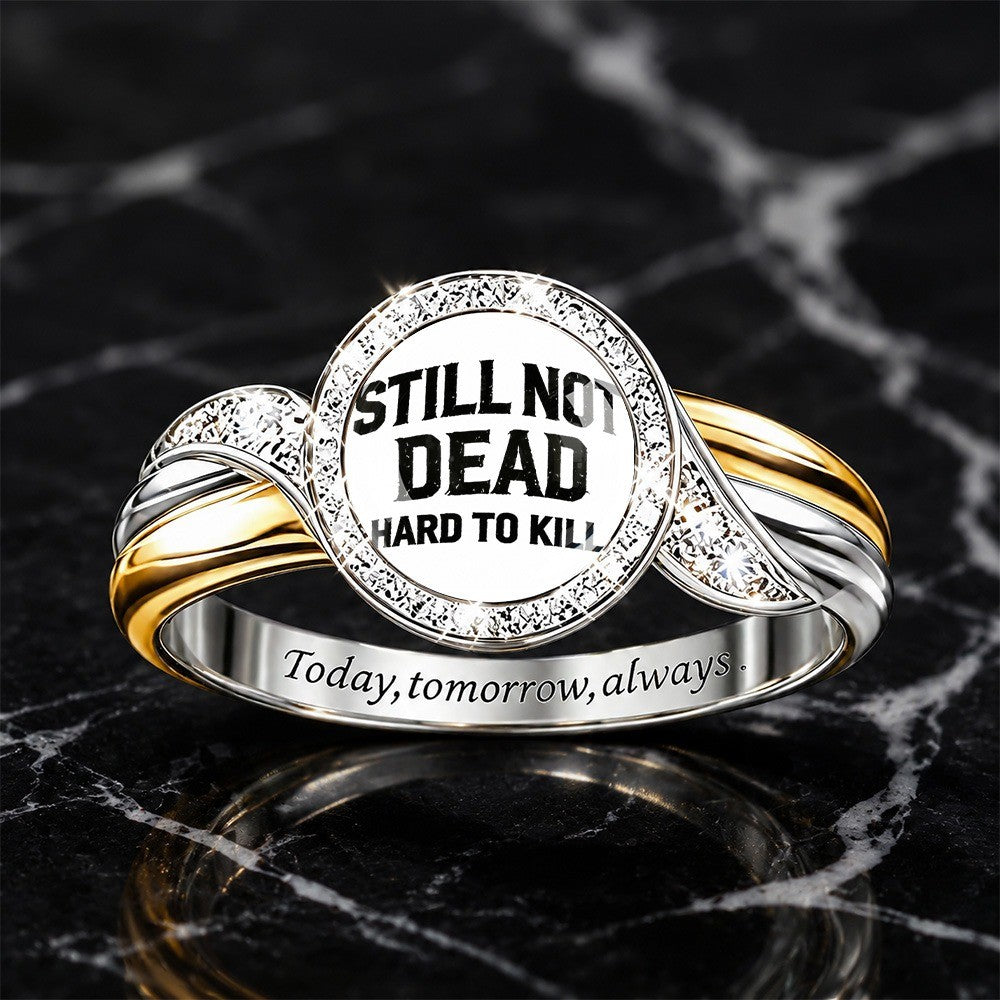 Still Not Dead Circle Ring
